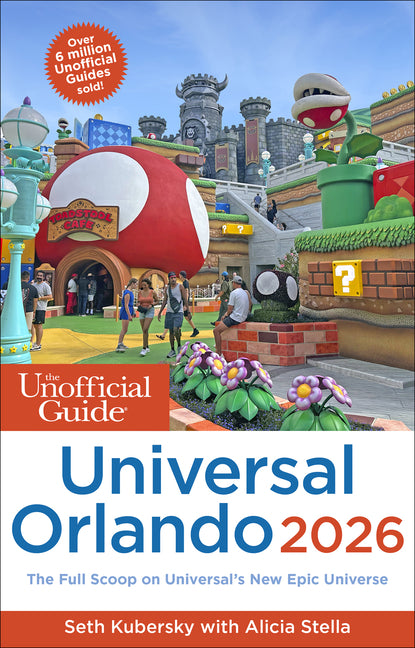 Unofficial Guide to Universal Orlando 2026 - Ingram