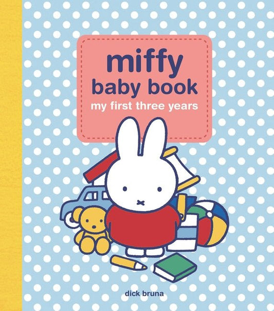 Miffy Baby Book: My First Three Years - Ingram