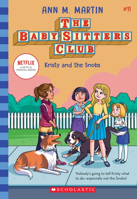 Kristy and the Snobs (the Baby-Sitters Club #11): Volume 11 - Ingram