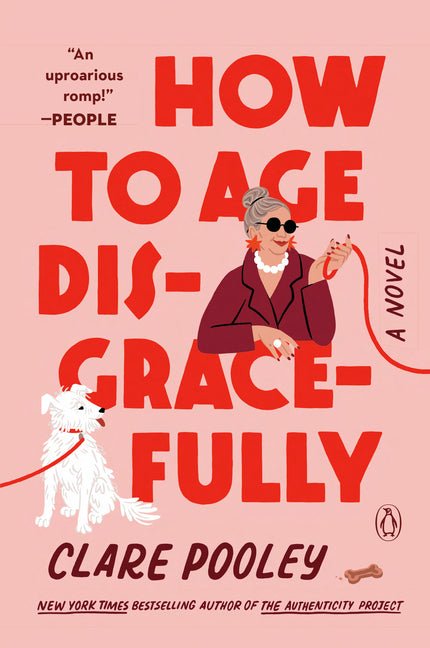 How to Age Disgracefully - Ingram