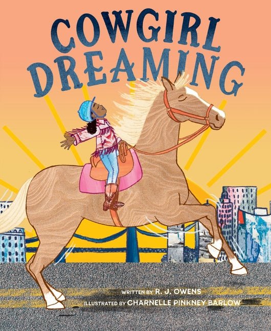 Cowgirl Dreaming: A Picture Book - Ingram