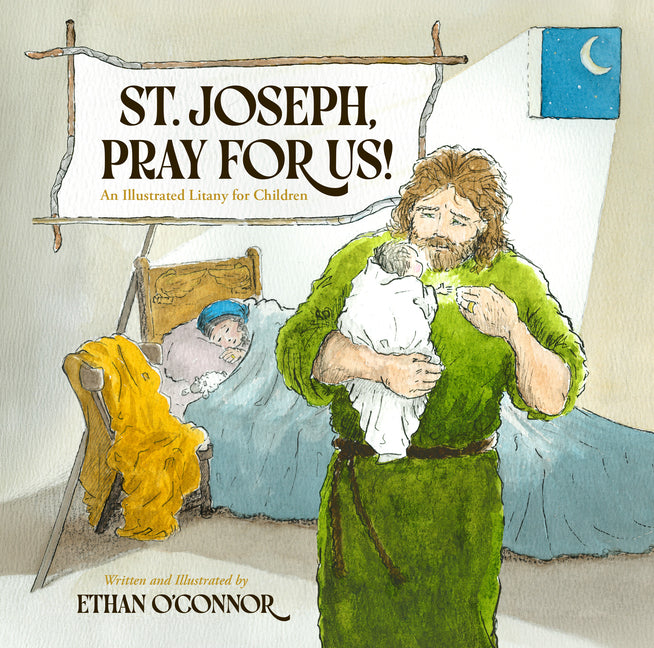 Go to Joseph!: An Illustrated Litany for Children