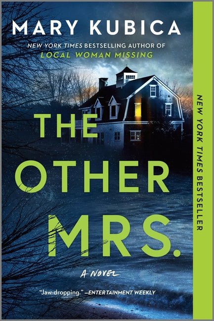 Other Mrs.: A Thrilling Suspense Novel from the Nyt Bestselling Author of Local Woman Missing (First Time Trade) - Ingram