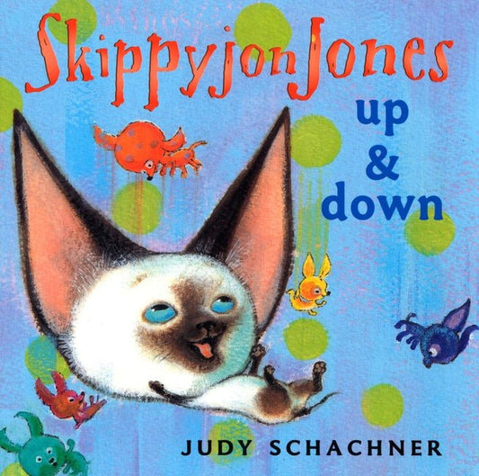 Skippyjon Jones: Up and Down - Ingram