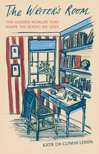 Writer's Room: The Hidden Worlds That Shape the Books We Love - Ingram
