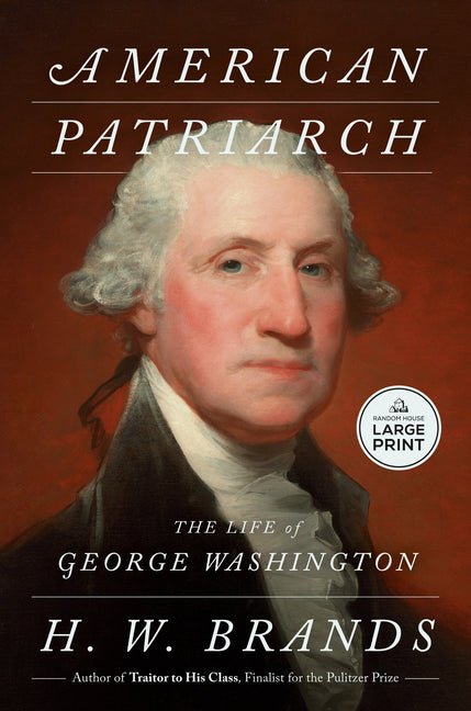 American Patriarch: The Life of George Washington - Ingram