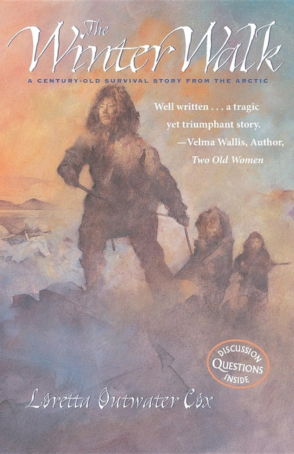 Winter Walk: A Century-Old Survival Story from the Arctic - Ingram