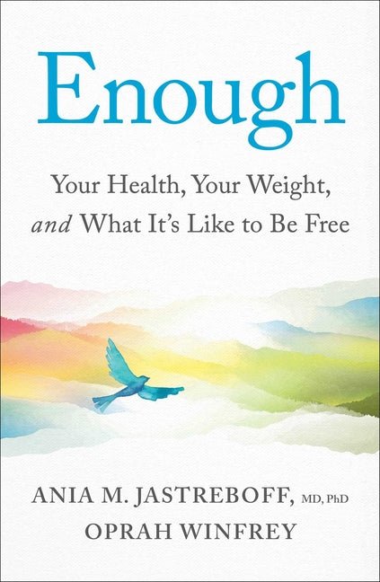 Enough: Your Health, Your Weight, and What It's Like to Be Free - Ingram