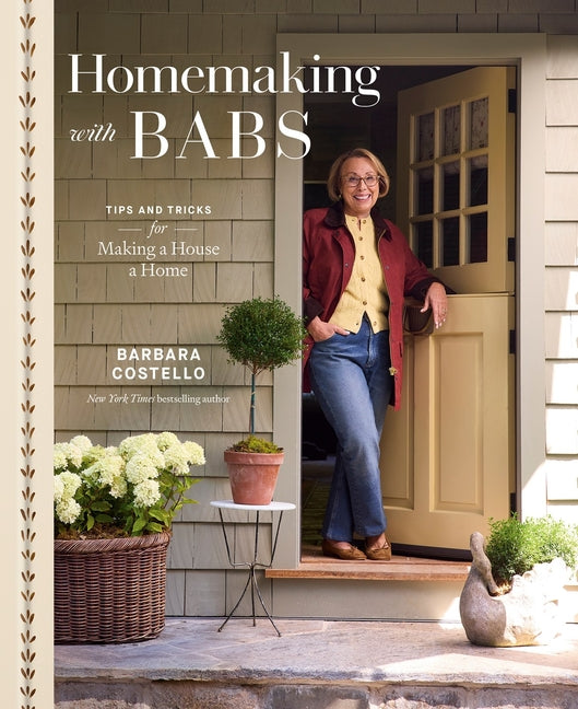 Homemaking with Babs: Tips and Tricks for Making a House a Home