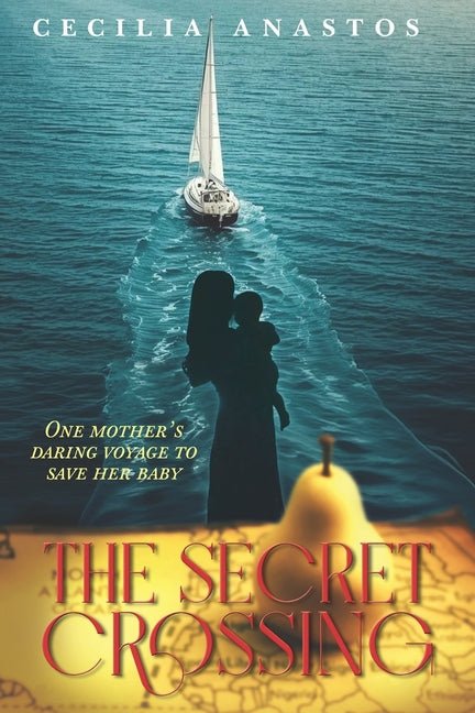 Secret Crossing: One mother's daring voyage to save her baby - Ingram