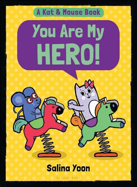 Kat & Mouse: You Are My Hero!