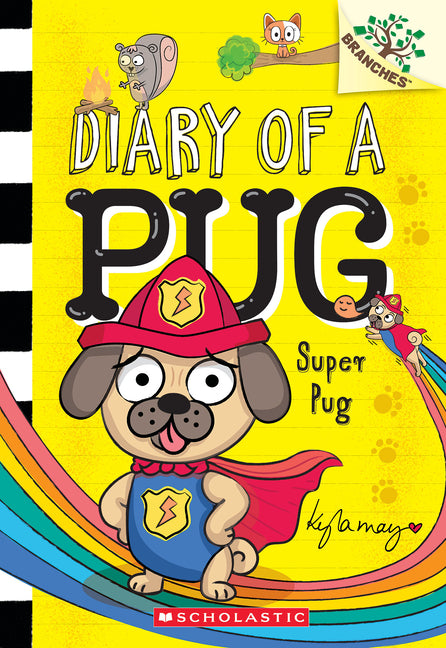 Super Pug: A Branches Book (Diary of a Pug #13): Volume 13 - Ingram
