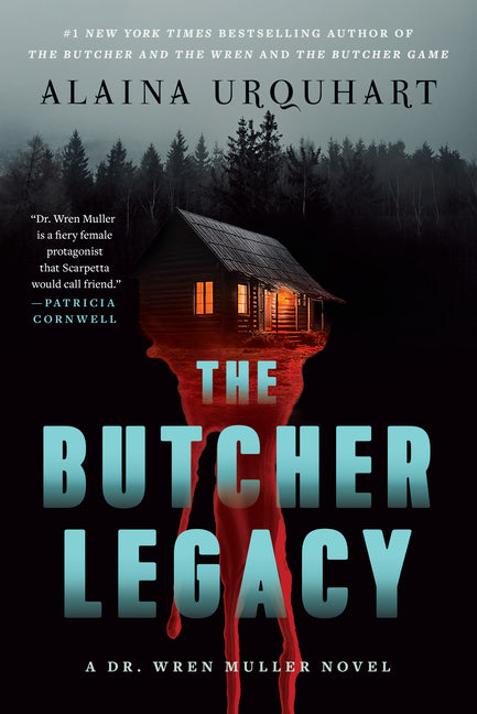 The Butcher Legacy: A Dr. Wren Muller Novel