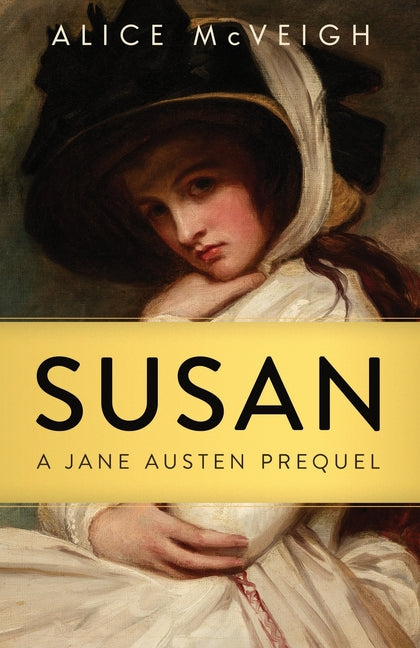 Susan: A Jane Austen Prequel - Ingram