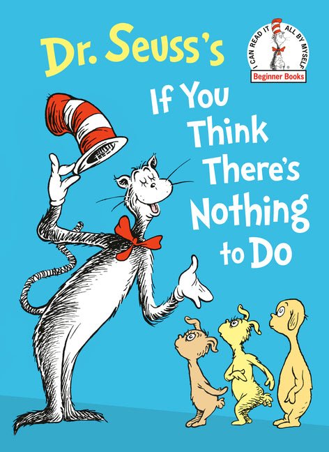 Dr. Seuss's If You Think There's Nothing to Do - Ingram