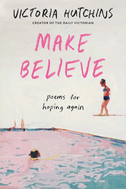 Make Believe: Poems for Hoping Again - Ingram