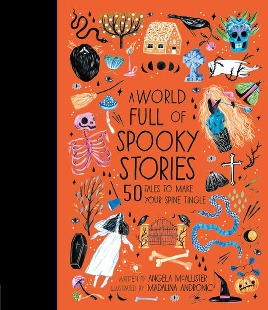 World Full of Spooky Stories: 50 Tales to Make Your Spine Tingle - Ingram
