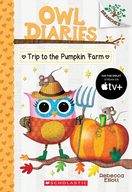 Trip to the Pumpkin Farm: A Branches Book (Owl Diaries #11): Volume 11 - Ingram