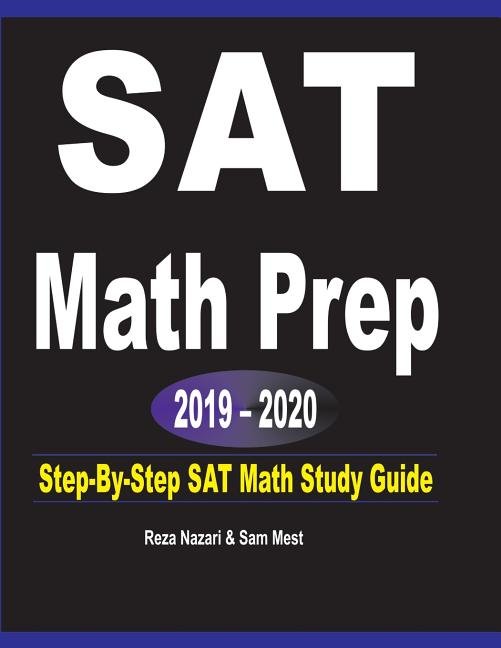 SAT Math Prep 2019 - 2020: Step-By-Step SAT Math Study Guide - Ingram
