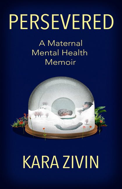 Persevered: A Maternal Mental Health Memoir - Ingram