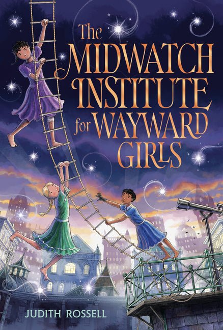 The Midwatch Institute for Wayward Girls - Ingram