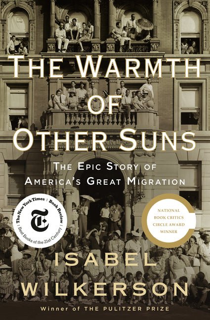 Warmth of Other Suns: The Epic Story of America's Great Migration - Ingram