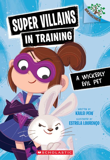 A Wickedly Evil Pet: A Branches Book (Super Villains in Training #2) - Ingram