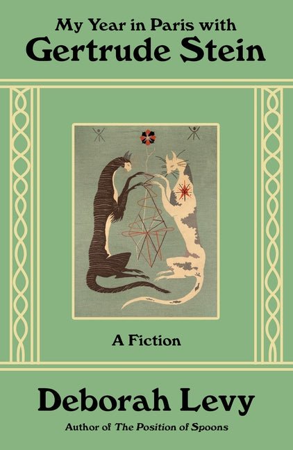 My Year in Paris with Gertrude Stein: A Fiction - Ingram