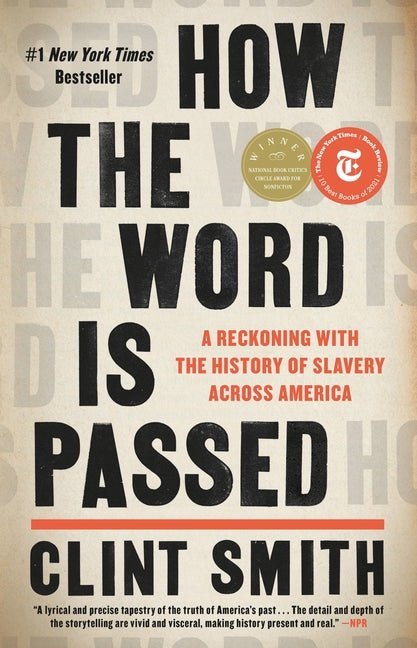 How the Word Is Passed: A Reckoning with the History of Slavery Across America - Ingram