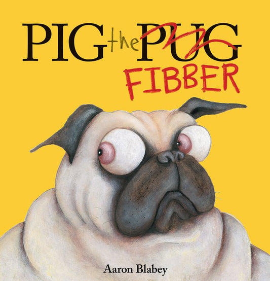 Pig the Fibber (Pig the Pug) (Library) - Ingram