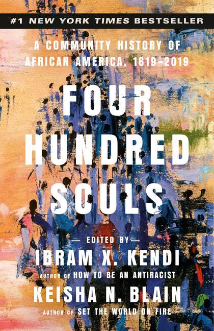 Four Hundred Souls: A Community History of African America, 1619-2019 - Ingram