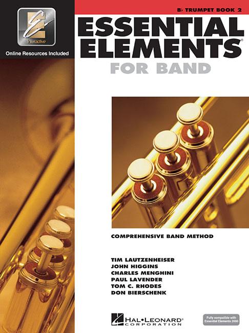 Essential Elements for Band BB Trumpet Book 2 W/Eei Comprehensive Band Method for Beginner Trumpet Players Includes Online Learning and Play-Along Med - Ingram