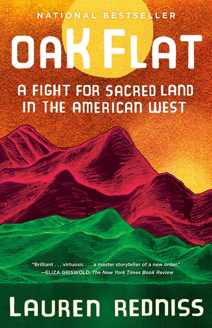 Oak Flat: A Fight for Sacred Land in the American West - Ingram