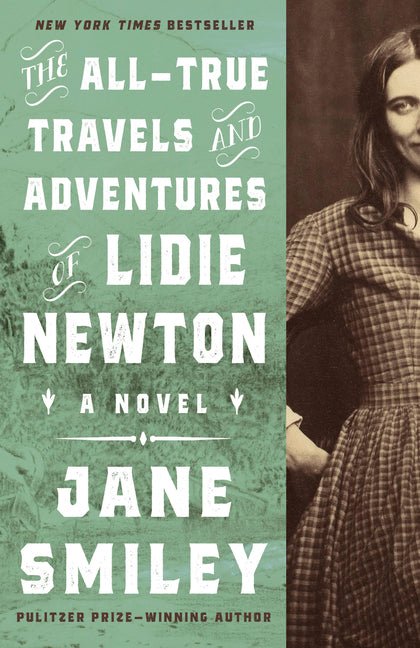 The All-True Travels and Adventures of Lidie Newton - Ingram