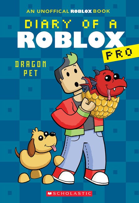 Dragon Pet (Diary of a Roblox Pro #2: An Afk Book) - Ingram