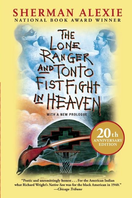 Lone Ranger and Tonto Fistfight in Heaven (20th Anniversary Edition) (Anniversary) - Ingram