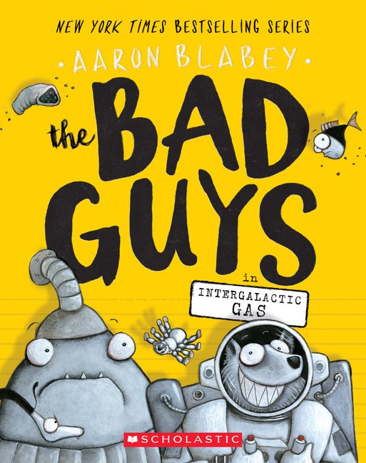 Bad Guys in Intergalactic Gas (the Bad Guys #5): Volume 5 - Ingram