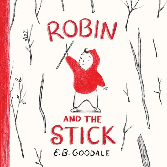 Robin and the Stick: A Picture Book - Ingram