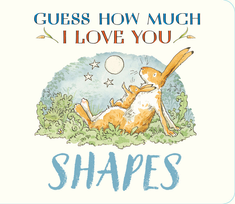 Guess How Much I Love You: Shapes: (A First Concepts Board Book for Babies and Toddlers)