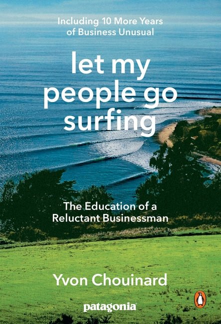 Let My People Go Surfing: The Education of a Reluctant Businessman--Including 10 More Years of Business Unusual - Ingram
