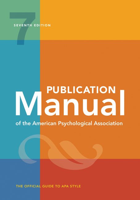 Publication Manual (Official) 7th Edition of the American Psychological Association - Ingram
