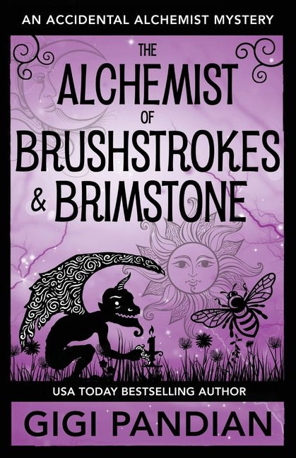 Alchemist of Brushstrokes and Brimstone: An Accidental Alchemist Mystery - Ingram
