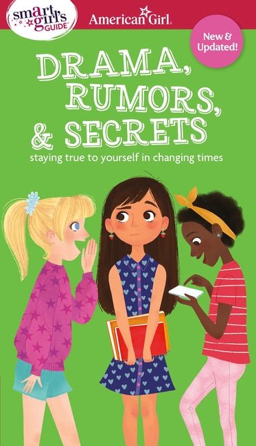 Smart Girl's Guide: Drama, Rumors & Secrets: Staying True to Yourself in Changing Times - Ingram