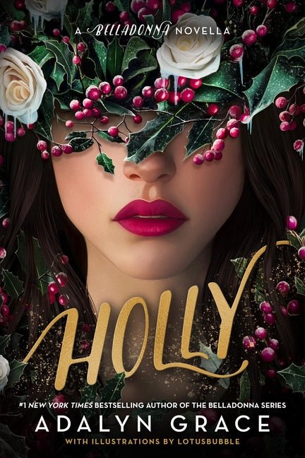 Holly: A Belladonna Novella - Ingram