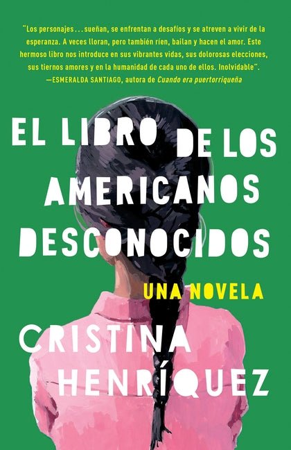 Libro de Los Americanos Desconocidos / The Book of Unknown Americans = The Book of the Unknown Americans - Ingram