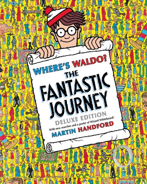 Where's Waldo? the Fantastic Journey: Deluxe Edition with New Searches and Collectible Poster (a Hidden Object Activity Book with Search & Find Puzzle - Ingram