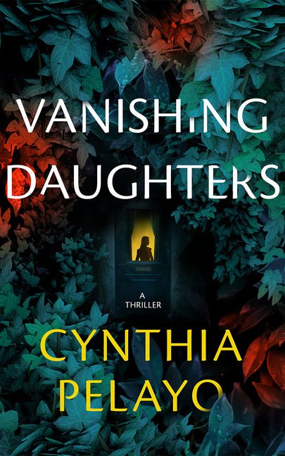 Vanishing Daughters: A Thriller - Ingram
