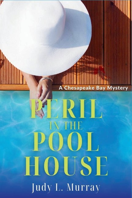 Peril in the Pool House: A Chesapeake Bay Mystery - Ingram