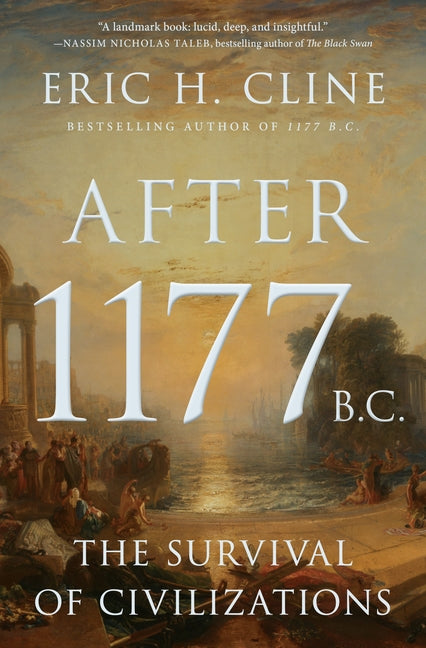 After 1177 B.C.: The Survival of Civilizations - Ingram