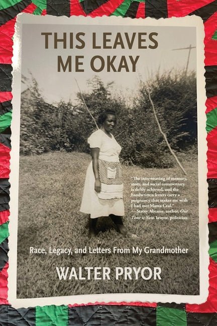 This Leaves Me Okay: Race, Legacy, and Letters From My Grandmother - Ingram